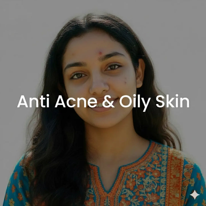 Anti Acne & Oily Skin